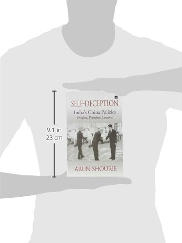 Self - Deceptio: India's China Policies Origins, Premises, Lessons - Retail Maharaj