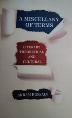 A MISCELLANY OF TERMS : LITERARY THEORETICAL AND CULTURAL - Retail Maharaj