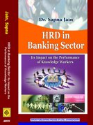 HRD in Banking Sector: Its Impact on the Performance of Knowledge Workers