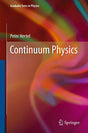 Continuum Physics (Graduate Texts in Physics) - Retail Maharaj