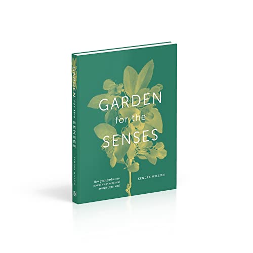 Garden for the Senses: How Your Garden Can Soothe Your Mind and Awaken Your Soul - Retail Maharaj