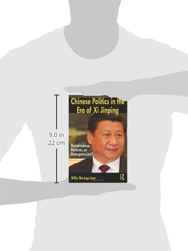 Chinese Politics in the Era of Xi Jinping: Renaissance, Reform, or Retrogression? - Retail Maharaj