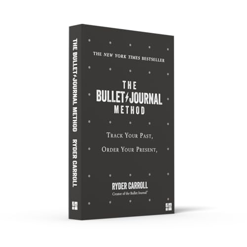 The Bullet Journal Method: Track Your Past, Order Your Present, Plan Your Future - Retail Maharaj
