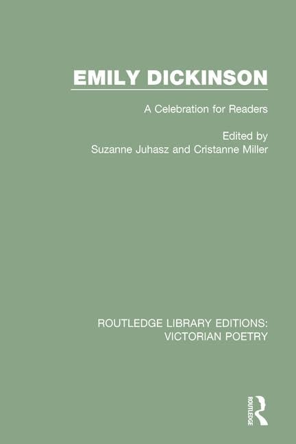 Emily Dickinson: A Celebration for Readers (Routledge Library Editions: Victorian Poetry) - Retail Maharaj