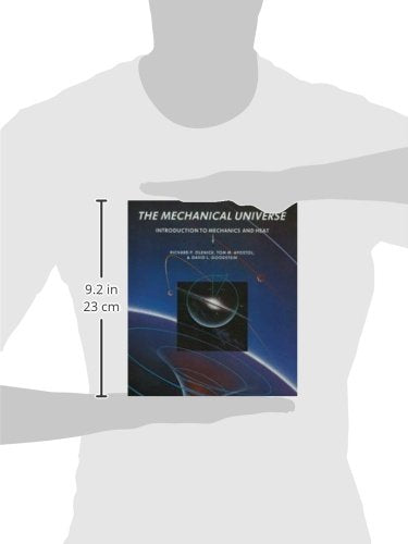 The Mechanical Universe: Introduction to Mechanics and Heat