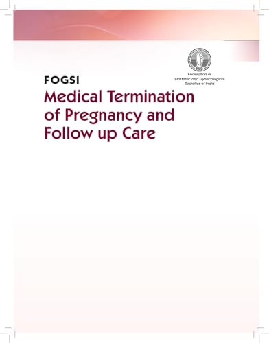 FOGSI | Medical Termination of Pregnancy and Follow Up Care -2025