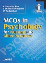 MCQS IN PSYCHOLOGY FOR NURSING AND ALLIED SCIENCES