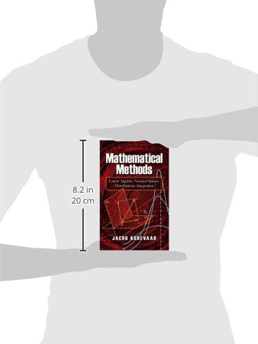 MATHEMATICAL METHODS: LINEAR ALGEBRA, NORMED SPACES, DISTRIBUTIONS, INTEGRATION (Dover Books on Mathematics) - Retail Maharaj