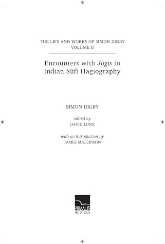 Primus Books- Encounters with Jogis in Indian Sufi Hagiography (The Life and Works of Simon Digby) - Retail Maharaj