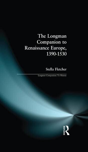 The Longman Companion to Renaissance Europe, 1390-1530 - Retail Maharaj