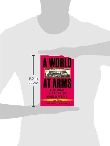 A World At Arms: A Global History Of World War II
