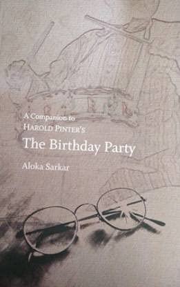 A COMPANION TO HAROLD PINTER'S THE BIRTHDAY PARTY - Retail Maharaj