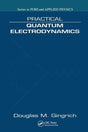Practical Quantum Electrodynamics: 0 (Pure And Applied Physics) - Retail Maharaj