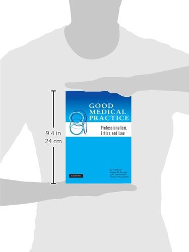 Good Medical Practice: Professionalism, Ethics and Law