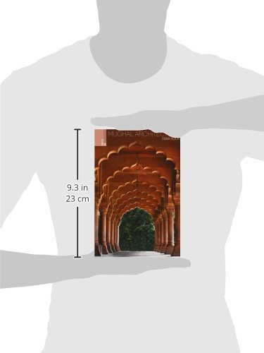 Mughal Architecture: An Outline of its History and Development (1526–1858) (Revised Edition)