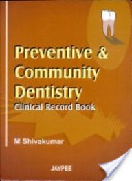 Preventive & Community Dentistry Clinical Record Book:2006