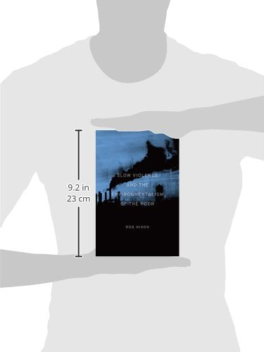 Slow Violence and the Environmentalism of the Poor - Retail Maharaj