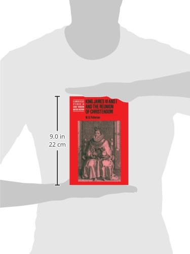 King James VI and I and the Reunion of Christendom (Cambridge Studies in Early Modern British History)