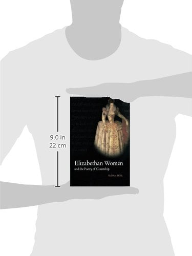 Elizabethan Women and the Poetry of Courtship