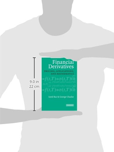 Financial Derivatives: Pricing, Applications, and Mathematics