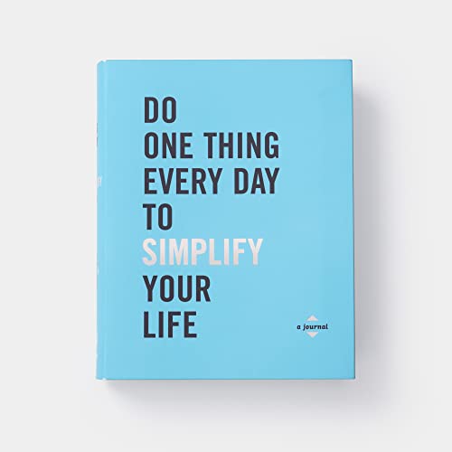 Do One Thing Every Day to Simplify Your Life: A Journal (Do One Thing Every Day Journals)