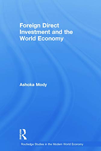 Foreign Direct Investment and the World Economy (Routledge Studies in the Modern World Economy) - Retail Maharaj
