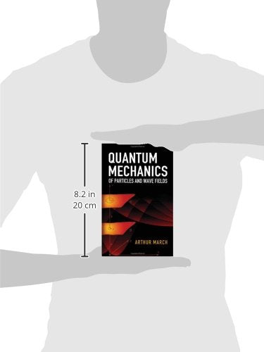 Quantum Mechanics of Particles and Wave Fields (Dover Books on Physics) - Retail Maharaj
