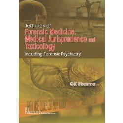 TEXTBOOK OF FORENSIC MEDICINE MEDICIAL JURISPRUDENCE AND TOXICOLOGY (PB 2017