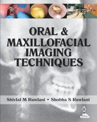 ORAL & MAXILLOFACIAL IMAGING TECHNIQUES