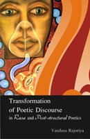 Transformation of Poetic Discourse in Rasa and Post-Structural Poetics - Retail Maharaj