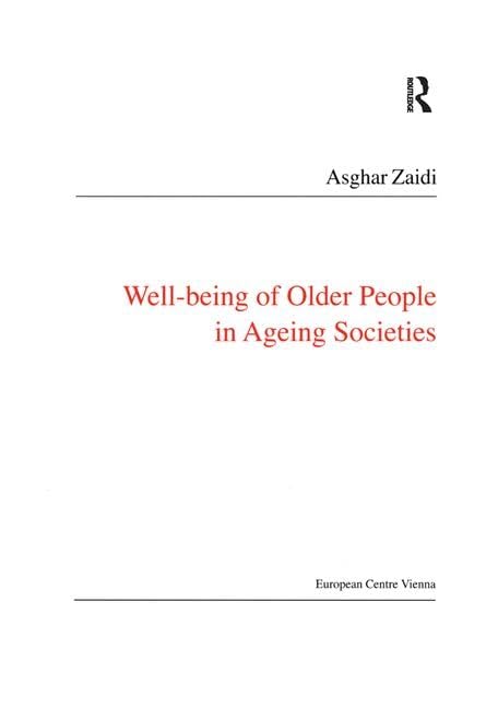 Well-Being of Older People in Ageing Societies (Public Policy and Social Welfare) - Retail Maharaj