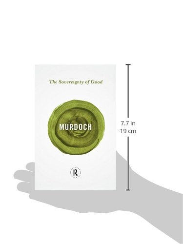The Sovereignty of Good (Routledge Great Minds) - Retail Maharaj