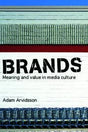 Brands: Meaning and Value in Media Culture - Retail Maharaj