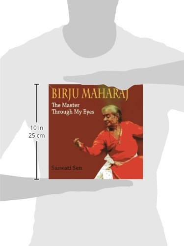 Birju Maharaj: The Master Through My Eyes (F.B) - Retail Maharaj