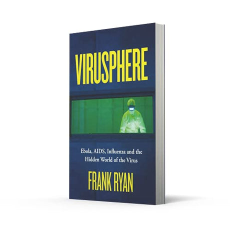 Virusphere : Ebola, AIDS, Influenza and the Hidden World of the Virus - Retail Maharaj