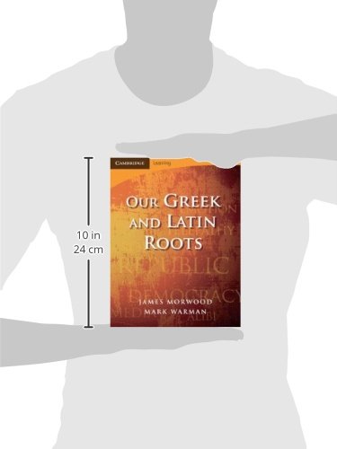 Our Greek and Latin Roots (Cambridge Latin Texts)