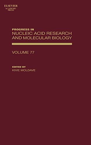 Progress in Nucleic Acid Research and Molecular Biology (Volume 77) - Retail Maharaj