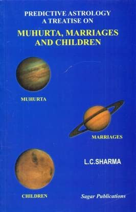 Predictive Astrology A Treatise On Muhurta, Marriages And Children In English By L. C. Sharma - Retail Maharaj