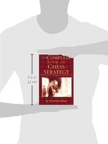 Complete Book of Chess Strategy: Grandmaster Techniques from A to Z - Retail Maharaj