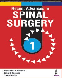 RECENT ADVANCES IN SPINAL SURGERY VOL.1