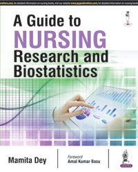 A GUIDE TO NURSING RESEARCH AND BIOSTATISTICS