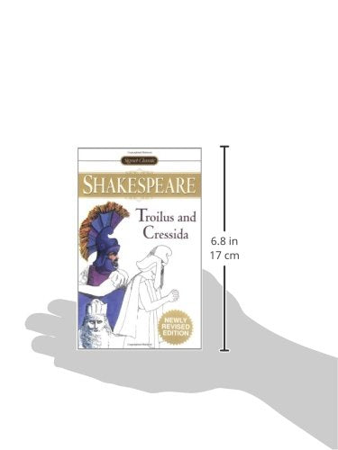 Troilus and Cressida (Signet Classic Shakespeare)