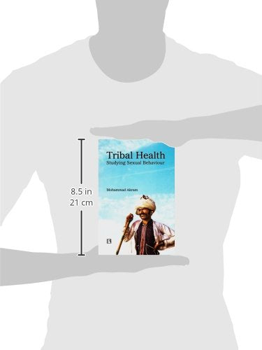Tribal Health: Studying Sexual Behaviour - Retail Maharaj