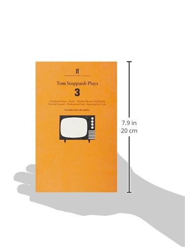 Tom Stoppard Plays 3: Separate Peace; Teeth; Another Moon Called Earth; Neutral Ground; Professional Foul; Squaring the Circle.