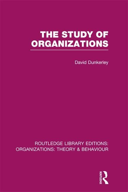 The Study of Organizations (RLE: Organizations) (Routledge Library Editions: Organizations) - Retail Maharaj