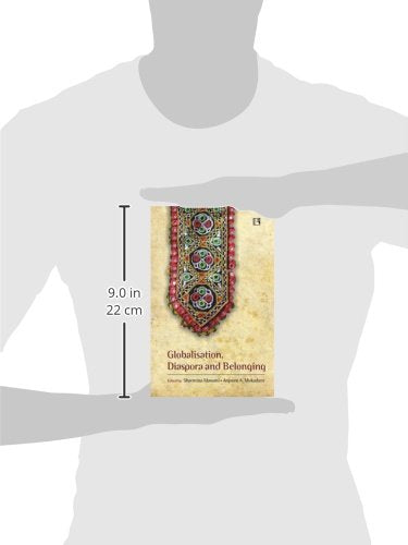 Globalisation, Diaspora and Belonging: Exploring Transnationalism and Gujarati Identity - Retail Maharaj