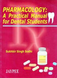 Pharmacology: A Practical Manual for Dental Students: A Practical Manual of Dental Student