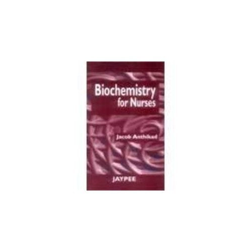 BIOCHEMISTRY FOR NURSES