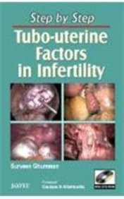 Step By Step Tubo-uterine Factors In Infertility (with Dvd-rom)
