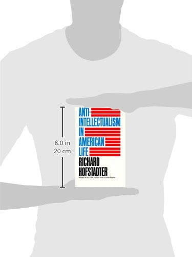 Anti-Intellectualism in American Life